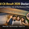 ICAI CA Result 2026 declared for Foundation, Intermediate and Final exams – students checking scorecard online