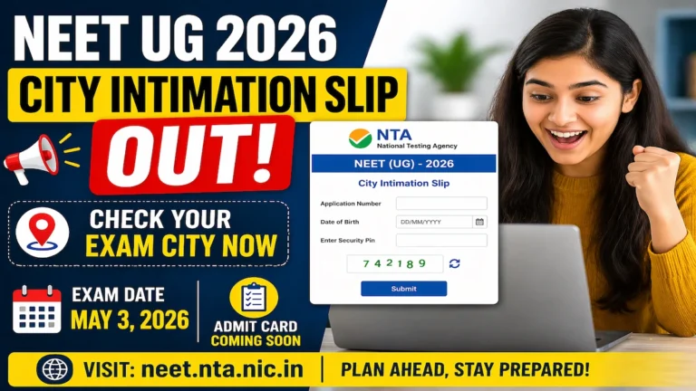 NEET UG 2026 City Intimation Slip OUT